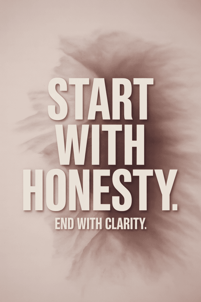 Minimal blush poster with white text: “Start with honesty. End with clarity” — journaling for self-discovery message