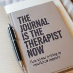 Minimalist journal flat lay with soft neutral tones, pen on open notebook, and bold serif overlay text that says “The Journal Is the Therapist Now – How to Use Writing as Emotional Support.”