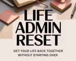 Pinterest pin for a life admin reset article featuring practical tips to organise tasks, reduce overwhelm, and get back on top of life.